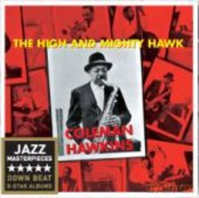 Coleman Hawkins: The High And Mighty Hawk (Bonus Tracks) [CD]