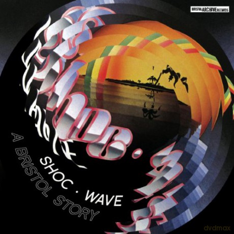 Shoc Wave - A Bristol Story [CD]