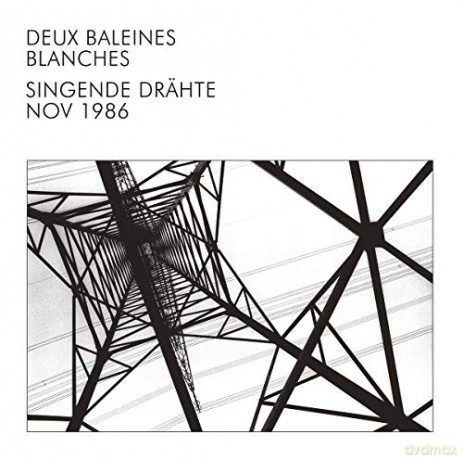 Deux Baleines Blanches: Singende Drahte [Winyl]