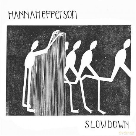 Hannah Epperson: Slowdown [CD]