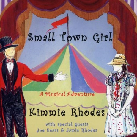 Kimmie Rhodes: Small Town Girl [CD]