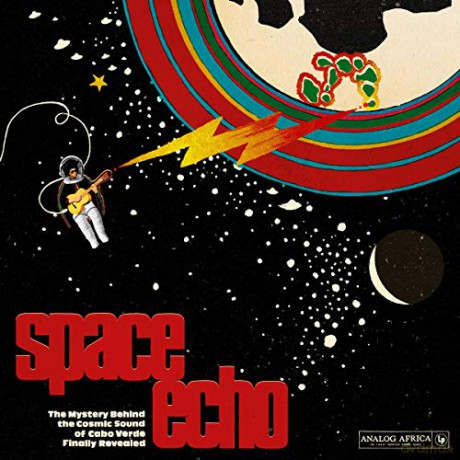 Space Echo - The Mystery Behind The Cosmic Sound Of Cabo Verde [2xWinyl]