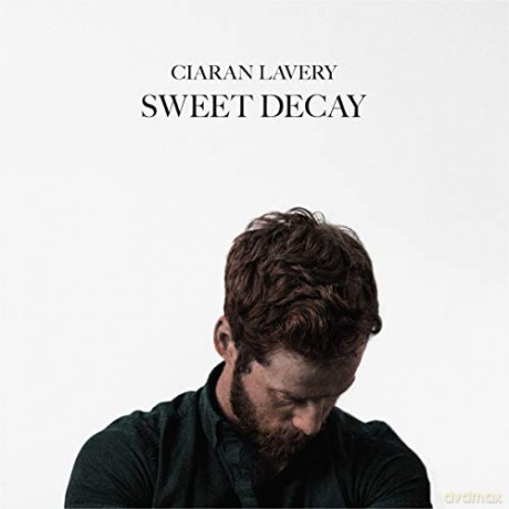 Ciaran Lavery: Sweet Decay [Winyl]