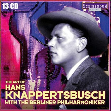 Hans Knappertsbusch: The Art Of Hans Knappertsbusch With The Berliner Philharmoniker [13CD]