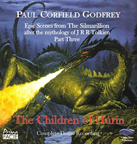 Paul Corfield Godfrey: The Children Of Hurin: Epic Scenes From The Silmarillion After The Mythology Of J R R Tolkein - Part Three [2CD]