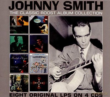 Johnny Smith: The Classic Roost Album Collection [4CD]