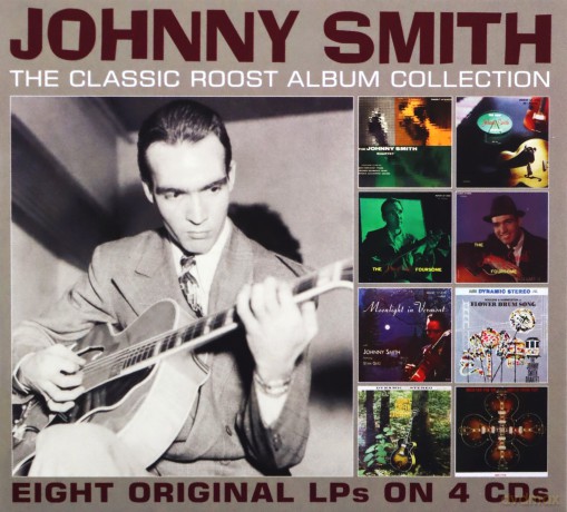 Johnny Smith: The Classic Roost Album Collection [4CD]