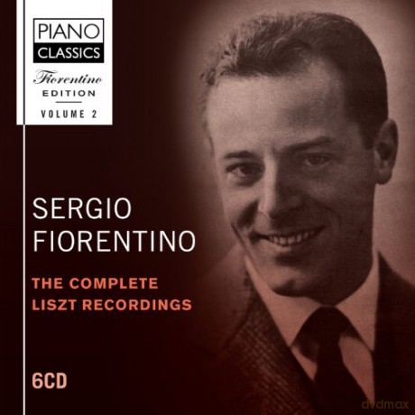 Sergio Fiorentino: The Complete Liszt Recordings [6CD]