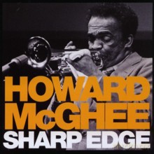 Howard McGhee: Sharp Edge [CD]