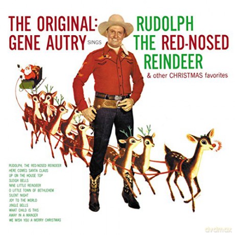 Gene Autry: The Original: Gene Autry Sings Rudolph The Red Nosed Reindeer & Other Christmas Favorites [CD]