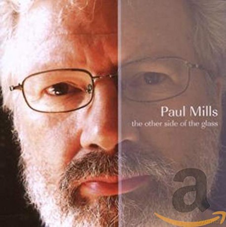Paul Mills: The Other Side Of The Glass [CD]