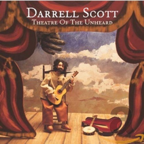 Scott Darrell: Theatre Of The Unheard [CD]