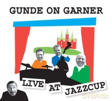 Gunde On Garner: Live At Jazzcup [CD]