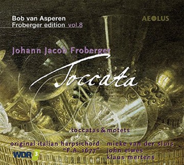 Johann Jacob Froberger: Toccata - Froberger Edition Vol. 8 [CD]