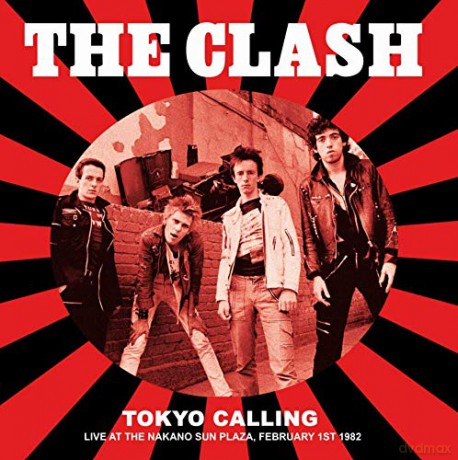 Clash: Tokyo Calling Live At The Nakano Sun Plaza. February 1st 1982 - Fm Broadcast [Winyl]