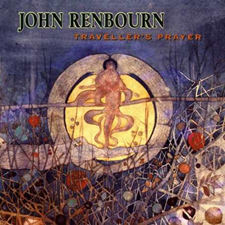 John Renbourn: TravellerS Prayer [CD]