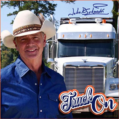 John Schneider: Truck On [CD]