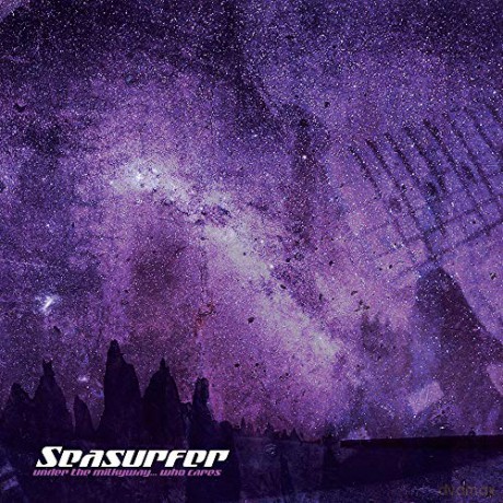 Seasurfer: Under The Milkywaywho Cares [CD]