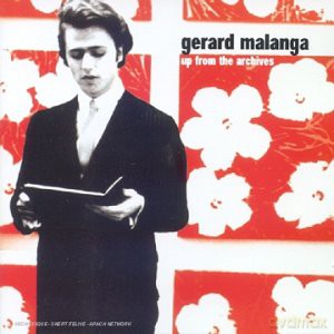 Gerard Malanga: Up From The Archives [CD]