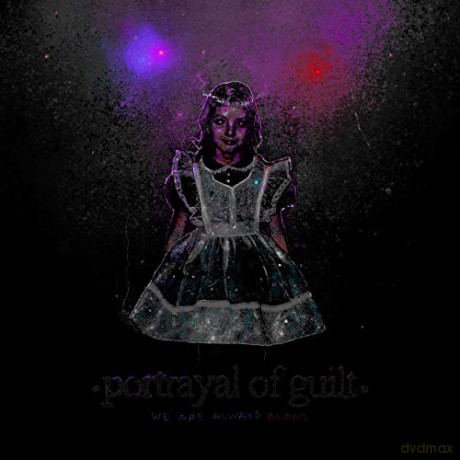 Portrayal Of Guilt: We Are Always Alone [CD]