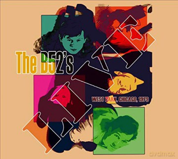 B-52s: West Park Chicago 1979 [CD]