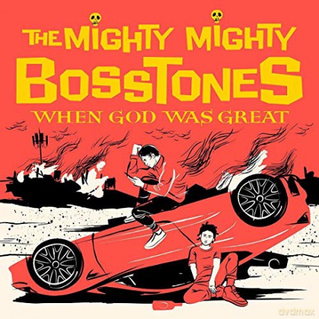 Mighty Mighty Bosstones: When God Was Great [CD]