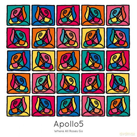 Apollo5: Where All Roses Go [CD]