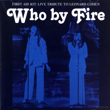 First Aid Kit: Who By Fire [CD]