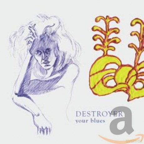Destroyer: Your Blues [CD]