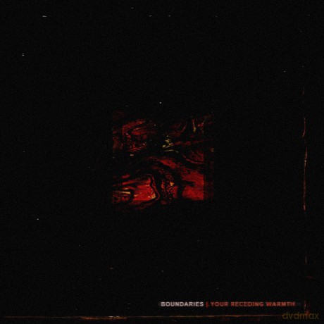 Boundaries: Your Receding Warmth [CD]