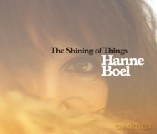Hanne Boel: The Shining Of Things [CD]