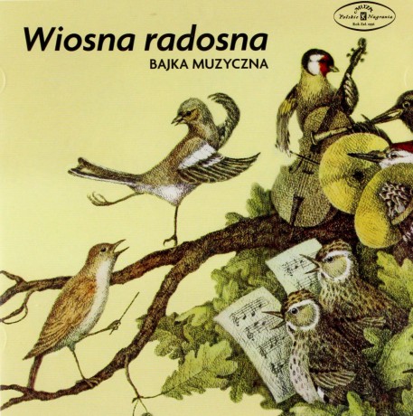 Piotr Fronczewski: Wiosna Radosna - Bajka Muzyczna [CD]