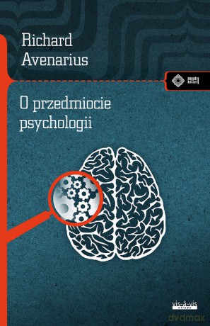 O przedmiocie psychologii - Richard Avenarius [KSIĄŻKA]