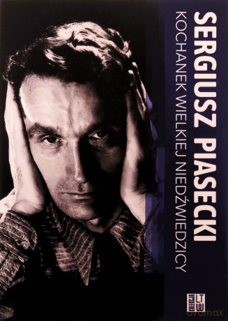 Kochanek Wielkiej Niedźwiedzicy - Sergiusz Piasecki [KSIĄŻKA]