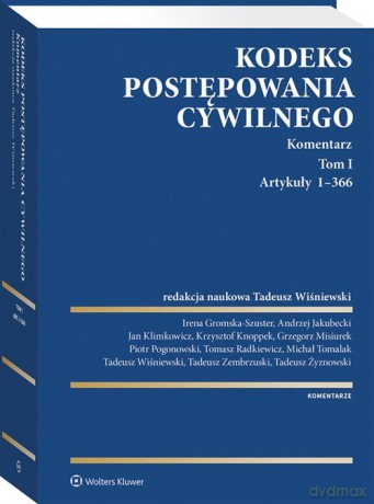 Kodeks postępowania cywilnego Komentarz (Tom 1) Artykuły 1-366 [KSIĄŻKA]