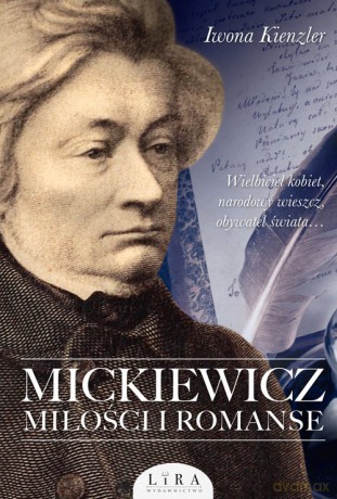 Mickiewicz Miłości i romanse - Iwona Kienzler [KSIĄŻKA]