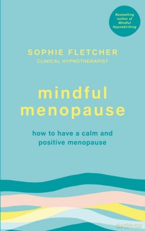 Mindful Menopause - Sophie Fletcher [KSIĄŻKA]