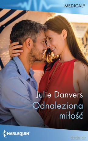 Odnaleziona miłość - Julie Danvers [KSIĄŻKA]