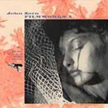 John Zorn: John Zorn: Filmworks X: In The Mirror of Maya Deren [CD]