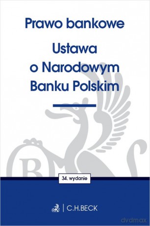 Prawo bankowe Ustawa o Narodowym Banku Polskim [KSIĄŻKA]