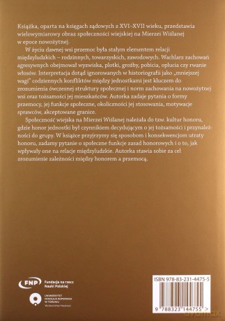 Przemoc i honor w życiu społecznym wsi na Mierzei Wiślanej w XVI-XVII wieku - Jaśmina Korczak-Siedlecka [KSIĄŻKA]