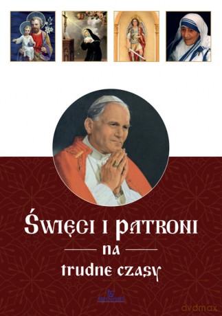 Święci i patroni na trudne czasy - Ewa Giermek [KSIĄŻKA]