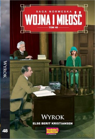 Wojna i Miłość (Tom 48) Wyrok - Else Berit Kristiansen [KSIĄŻKA]