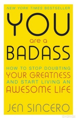 You Are a Badass - Jen Sincero [KSIĄŻKA]