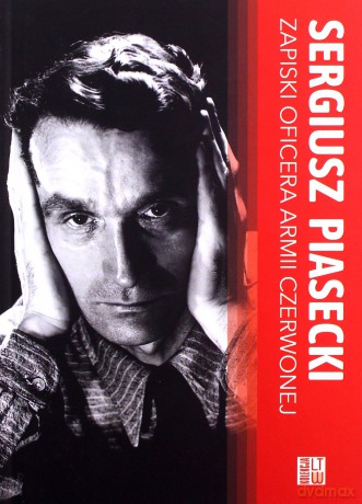 Zapiski oficera Armii Czerwonej - Sergiusz Piasecki [KSIĄŻKA]