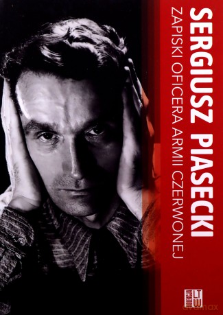 Zapiski oficera Armii Czerwonej - Sergiusz Piasecki [KSIĄŻKA]