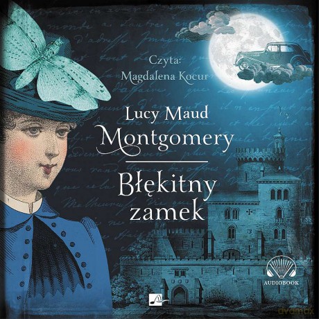 Błękitny zamek - Lucy Maud Montgomery [AUDIOBOOK]