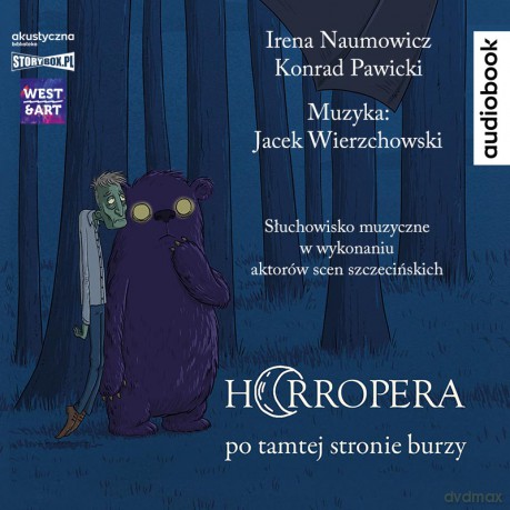 Horropera. Po tamtej stronie burzy - Irena Naumowicz, Konrad Pawicki, Jacek Wierzchowski [AUDIOBOOK]