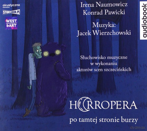 Horropera. Po tamtej stronie burzy - Irena Naumowicz, Konrad Pawicki, Jacek Wierzchowski [AUDIOBOOK]