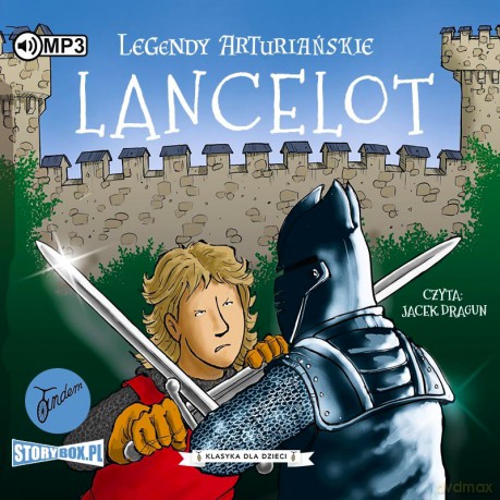 Lancelot. Legendy arturiańskie (Tom 7) - Anonim [AUDIOBOOK]